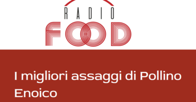 Among the best tastings of Pollino Enoico according to Radio Food